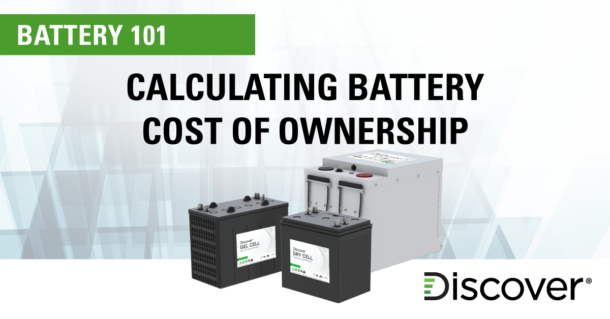 Battery 101 Calculating Battery Cost Of Ownership