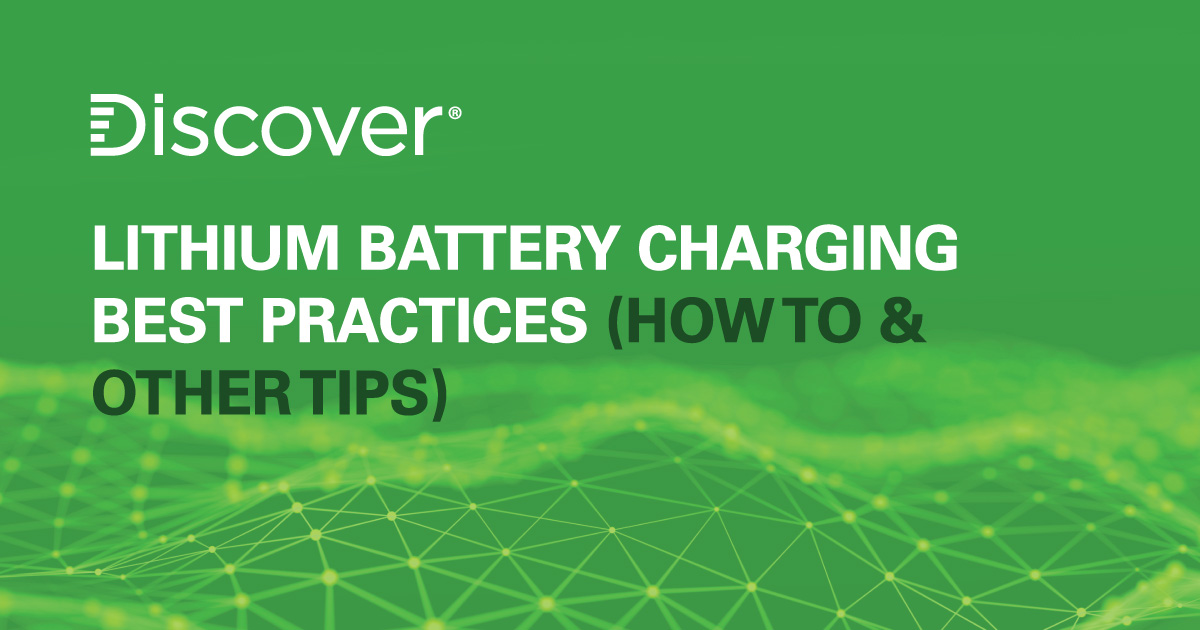 Lithium battery charging best practices (How to & other tips)