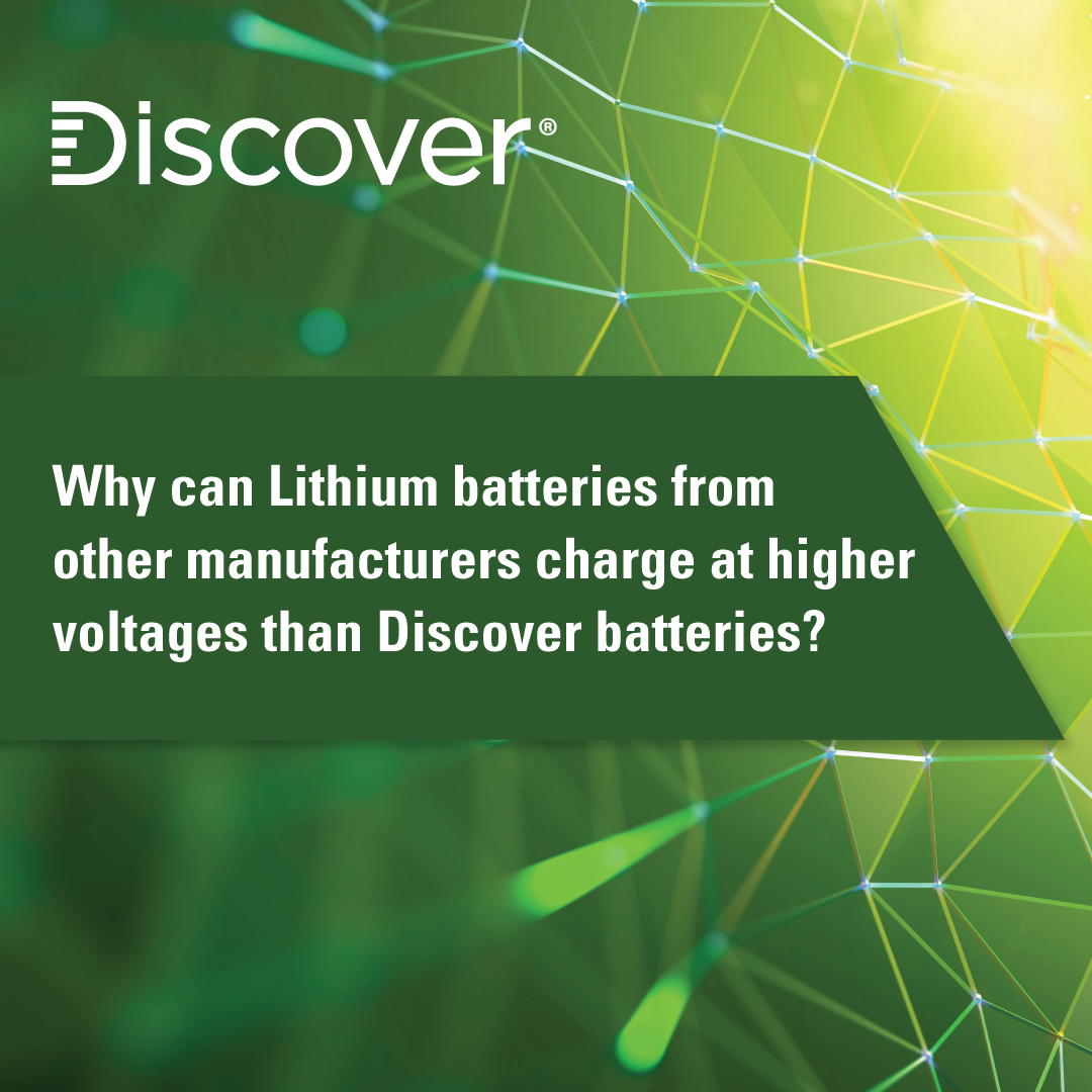 DB---Why-can-Lithium-batteries-from-other-manufacturers-charge-at-higher-voltages-than-Discover-batteries--Blog
